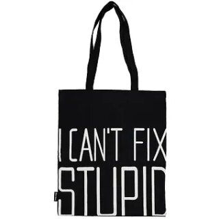 Сумка-шоппер I cant fix stupid черная, текстиль 40см.*35см.